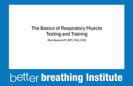 The Basics of Respiratory Muscle Testing and Training